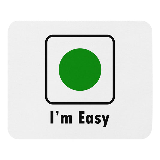 I'm Easy Green Circle Ski and Mountain Biking Funny Mouse Pad