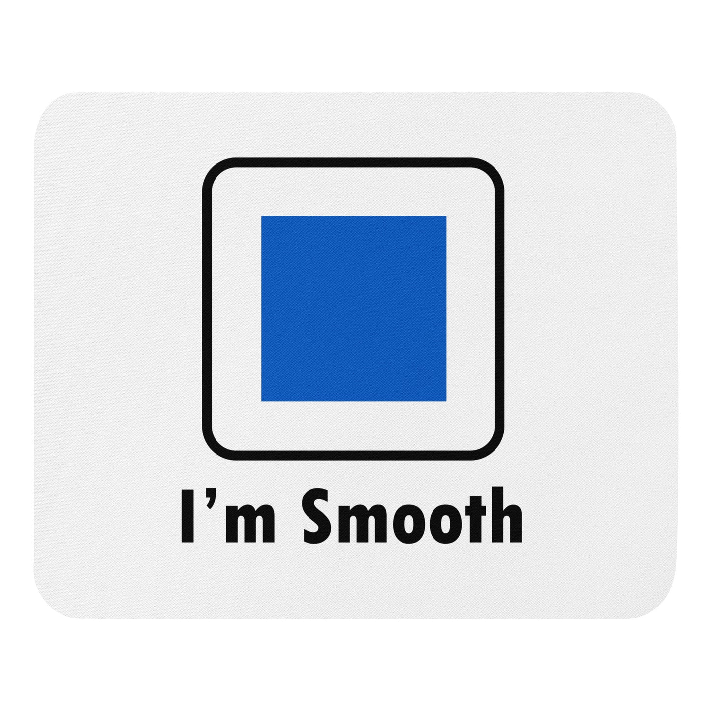 I'm Smooth Blue Square Ski and Mountain Biking Funny Mouse Pad