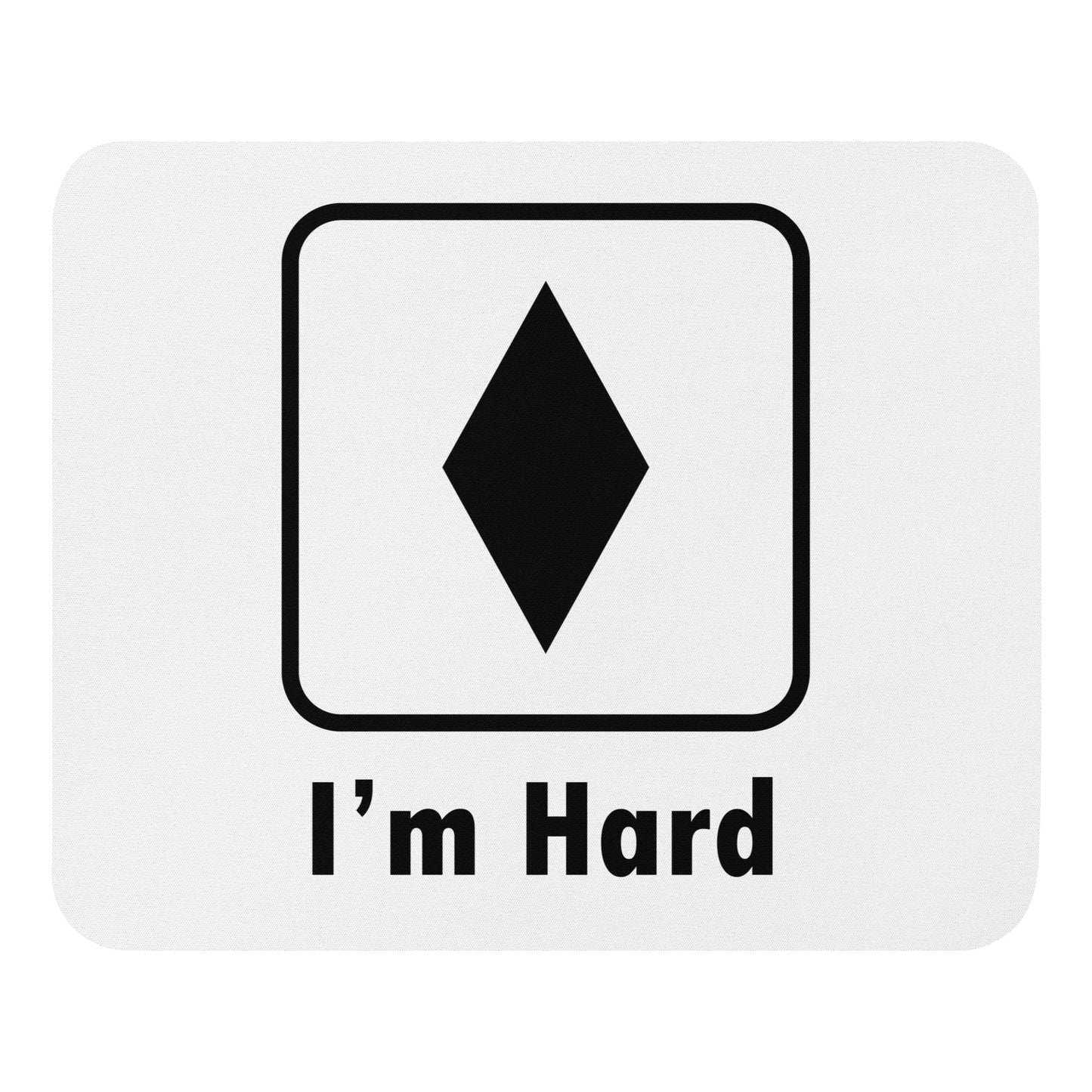 I'm Hard Black Diamond Ski and Mountain Biking Funny Mouse Pad