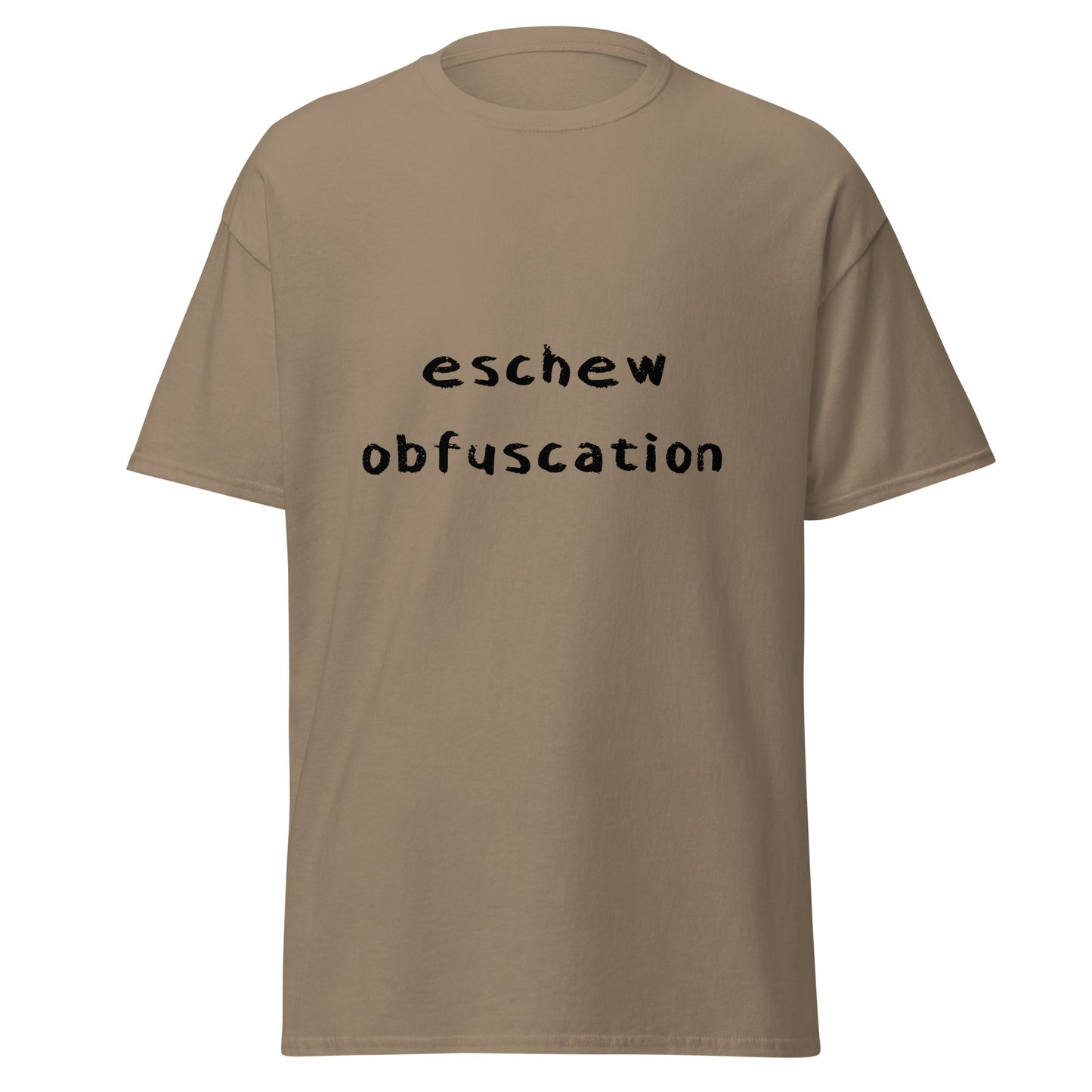 Eschew Obfuscation Funny T-Shirt (Big & Tall)