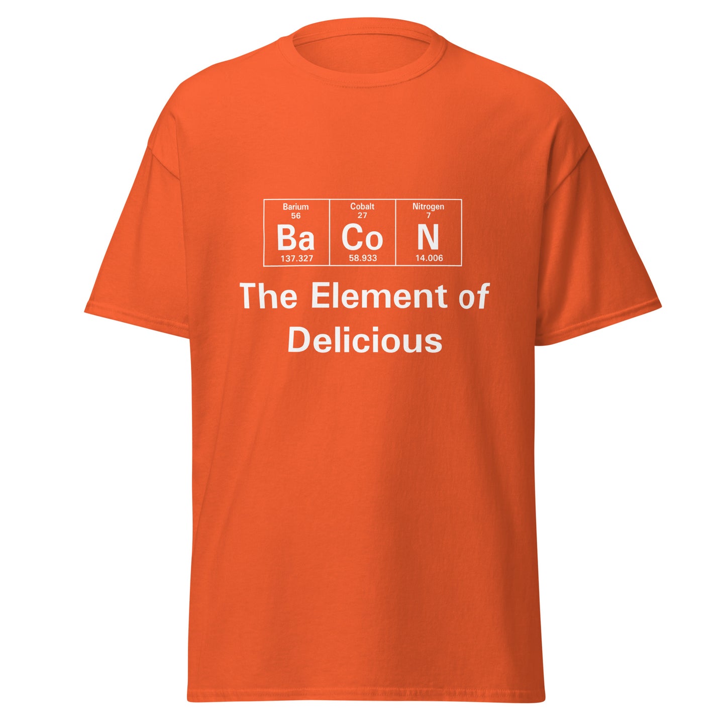 Bacon - The Element Of Funny T-Shirt