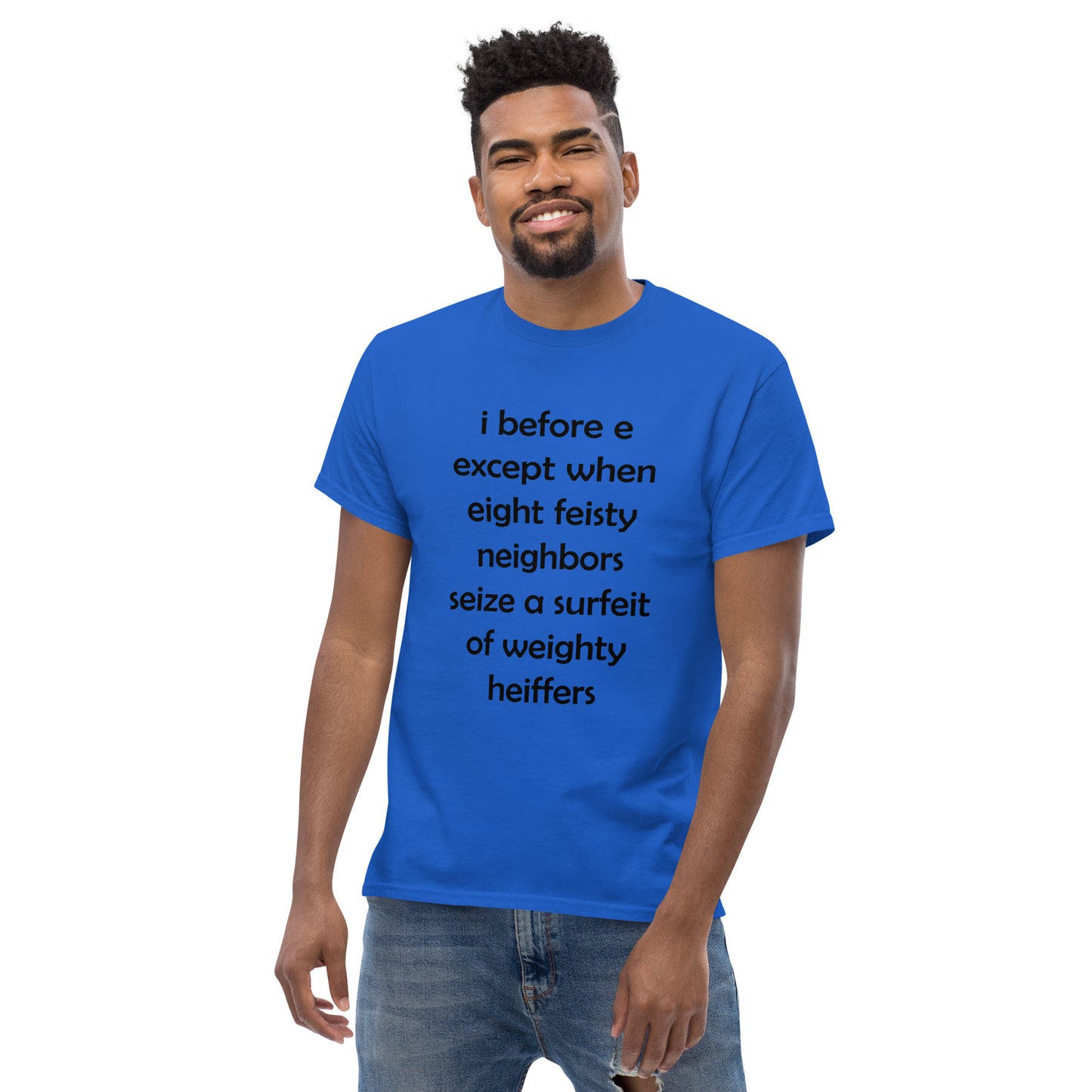 I Before E Funny T-shirt